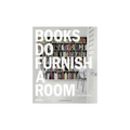 Books Do Furnish A Room Book